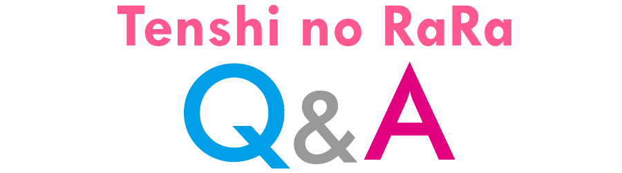 Tenshi no RaRa Q&A